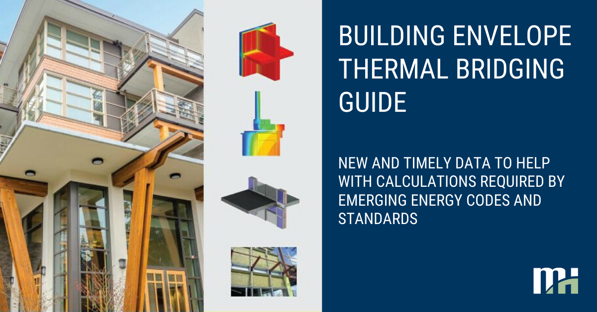 Latest version of the Building Envelope Thermal Bridging Guide provides new and timely data to help with calculations required by emerging energy codes and standards