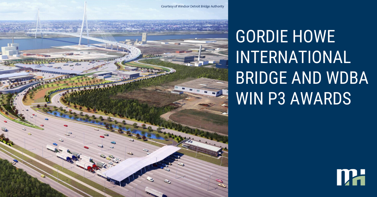 GORDIE HOWE INTERNATIONAL BRIDGE AND WDBA WIN P3 AWARDS