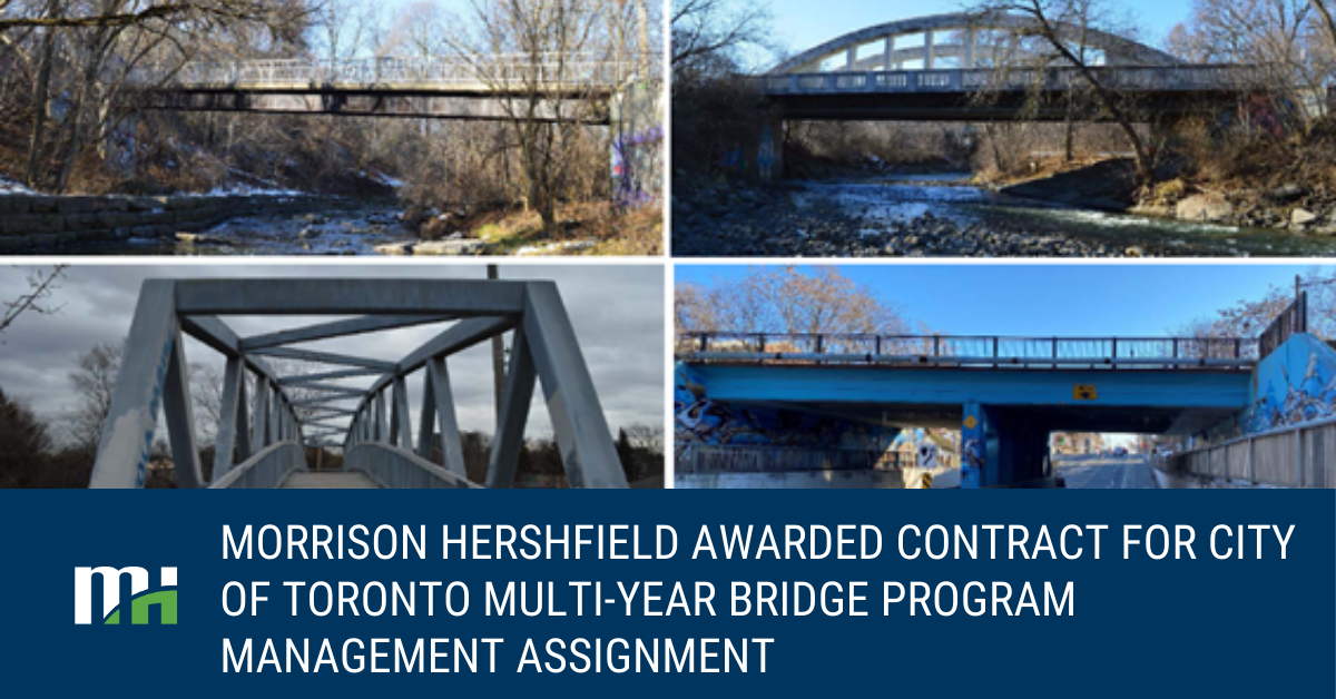 Morrison Hershfield Awarded Contract for City of Toronto Multi-Year Bridge Program Management Assignment